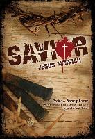 Savior: jesus messiah: A praise and worship easter