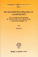 Die industrielle Entwicklung Bayerns von 1925 bis 1975