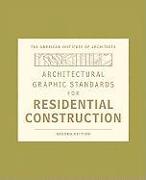 Architectural Graphic Standards for Residential Construction