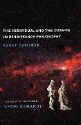 The Individual and the Cosmos in Renaissance Philosophy