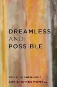 Dreamless and Possible