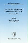 Law, Politics, and Morality: European Perspectives