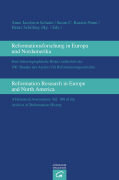 Reformationsforschung in Europa und Nordamerika. Reformation Research in Europe and North America