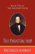 The Phantom Ship (Book Ten of the Marryat Cycle)