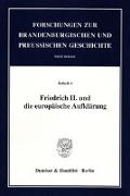 Friedrich II. und die europäische Aufklärung