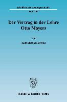 Der Vertrag in der Lehre Otto Mayers