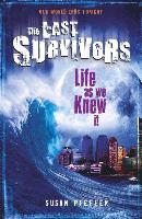 Last Survivors 01. Life As We Knew It