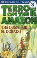Terror on the Amazon - the Quest for El Dorado