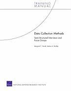 Data Collection Methods: Semi-Structured Interviews and Focus Groups