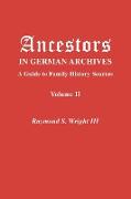 Ancestors in German Archives. Volume II