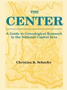 Center. a Guide to Genealogical Research in the National Capital Area