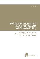 Political Economy and Economic Impacts of Climate Policy
