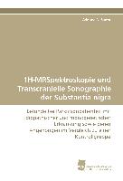 1H-MRSpektroskopie und Transcranielle Sonographie der Substantia nigra