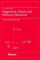Hegemonie, Diskurs und Politische Ökonomie