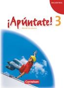 ¡Apúntate!, 2. Fremdsprache, Ausgabe 2008, Band 3, Schülerbuch
