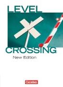 Level Crossing, Englisch für die Sekundarstufe II, New Edition, Band 1: Einführung in die Oberstufe, Schülerbuch