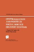 Centralization and Power in Social Service Delivery Systems