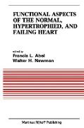 Functional Aspects of the Normal, Hypertrophied, and Failing Heart