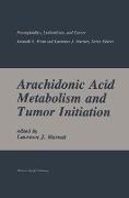 Arachidonic Acid Metabolism and Tumor Initiation