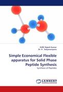 Simple Economical Flexible apparatus for Solid Phase Peptide Synthesis