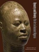 Dynasty and Divinity: Ife Art in Ancient Nigeria