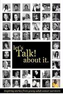 Let's Talk about It: Inspiring Stories from Young Adult Cancer Survivors