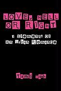 Love, Hell or Right
