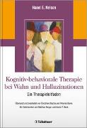 Kognitiv-behaviorale Therapie bei Wahn und Halluzinationen