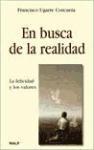 En busca de la realidad : la felicidad y los valores