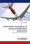 Airline Pilots'' Perceptions of Advanced Flight Deck Automation