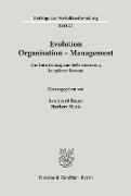 Evolution - Organisation - Management