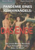 PANDEMIE EINES KLIMAWANDELS: DAS ENDE