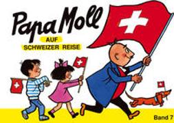 Papa Moll auf Schweizer Reise