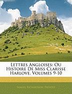 Lettres Angloises: Ou Histoire de Miss Clarisse Harlove, Volumes 9-10
