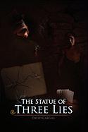 The Statue of Three Lies