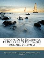 Histoire De La Décadence Et De La Chute De L'empire Romain, Volume 2