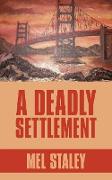 A Deadly Settlement