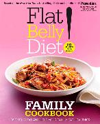 Flat Belly Diet! Family Cookbook