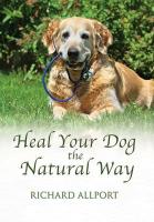 Heal Your Dog the Natural Way