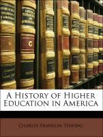 A History of Higher Education in America