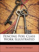 Fencing Foil Class Work Illustrated