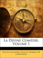 La Divine Comédie, Volume 1