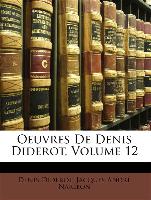 Oeuvres de Denis Diderot, Volume 12