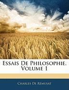 Essais de Philosophie, Volume 1