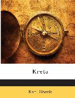 Kreta: Ein Versuch Zur Aufhellung Der Mythologie Und Geschichte, Der Religion Und Verfassung Dieser Insel, Von Den Ältesten Zeiten Bis Auf Die Römer-Herrschaft, Volume 1