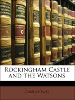 Rockingham Castle And The Watsons