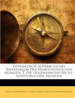 Systematisch-Alphabetisches Repertorium Der Homöopathischen Arzneien: T. Die (Sogenannten) Nicht-Antipsorischen Arzneien