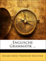 Englische Grammatik ... Zweiter Theil