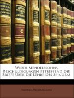 Wider Mendelssohns Beschuldigungen Betreffend Die Briefe Über Die Lehre Des Spinozas