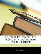 Le "Pour Et Contre" De Prévost: Introduction, Tables Et Index